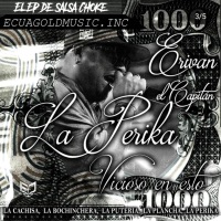 La Perika (Vicioso En Esto) - Single - Erivan El Capitán