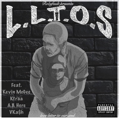 L.L.T.O.S. (feat. Kevin McGee, Ktraa, A.B Here & Vka$h) - Single