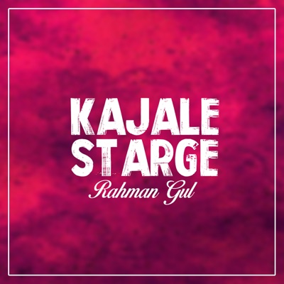 Rahman Gul - Kajale Starge