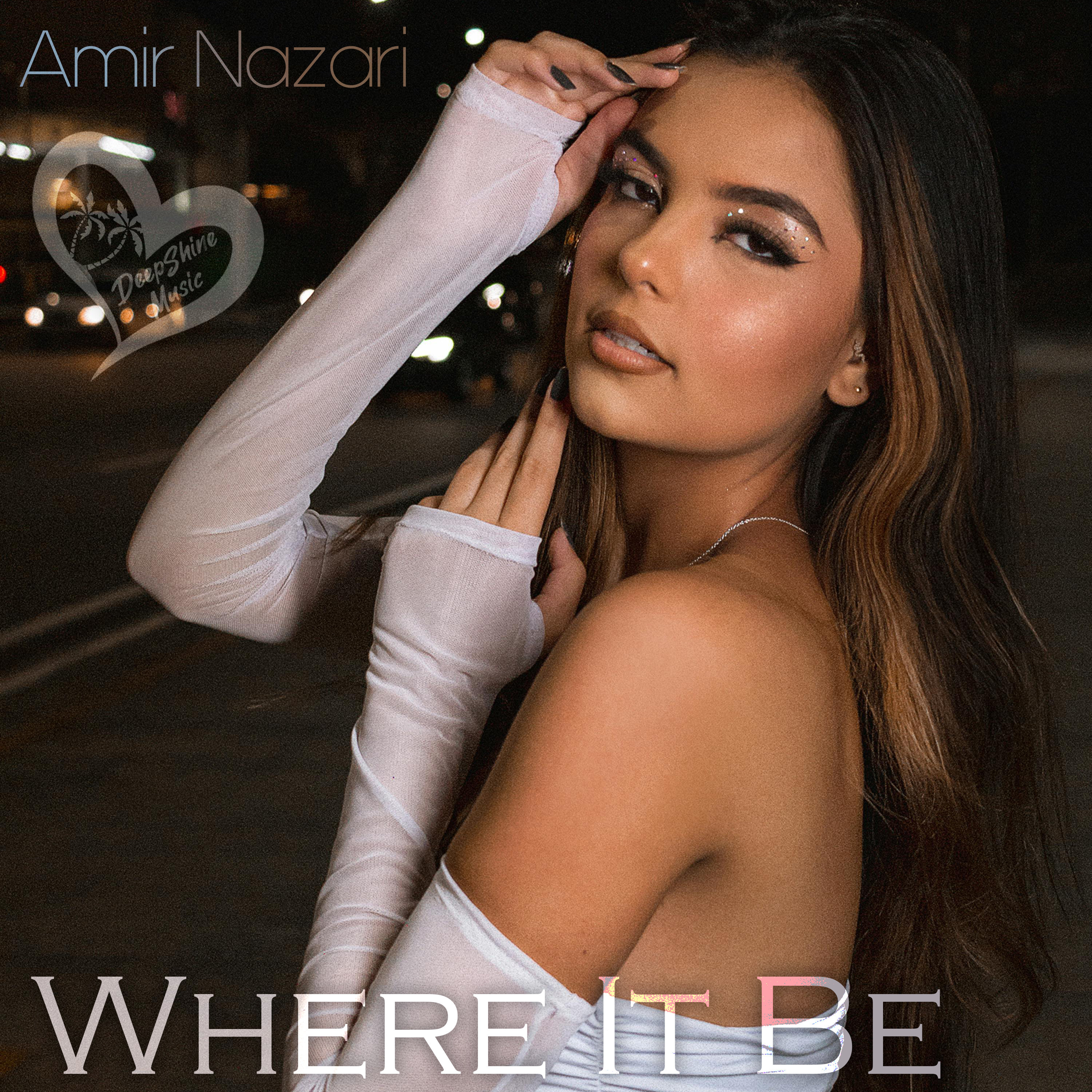 Amir Nazari - Where It Be (Original Mix)