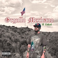 Orgullo Mexicano - Single - iLL ZakieL