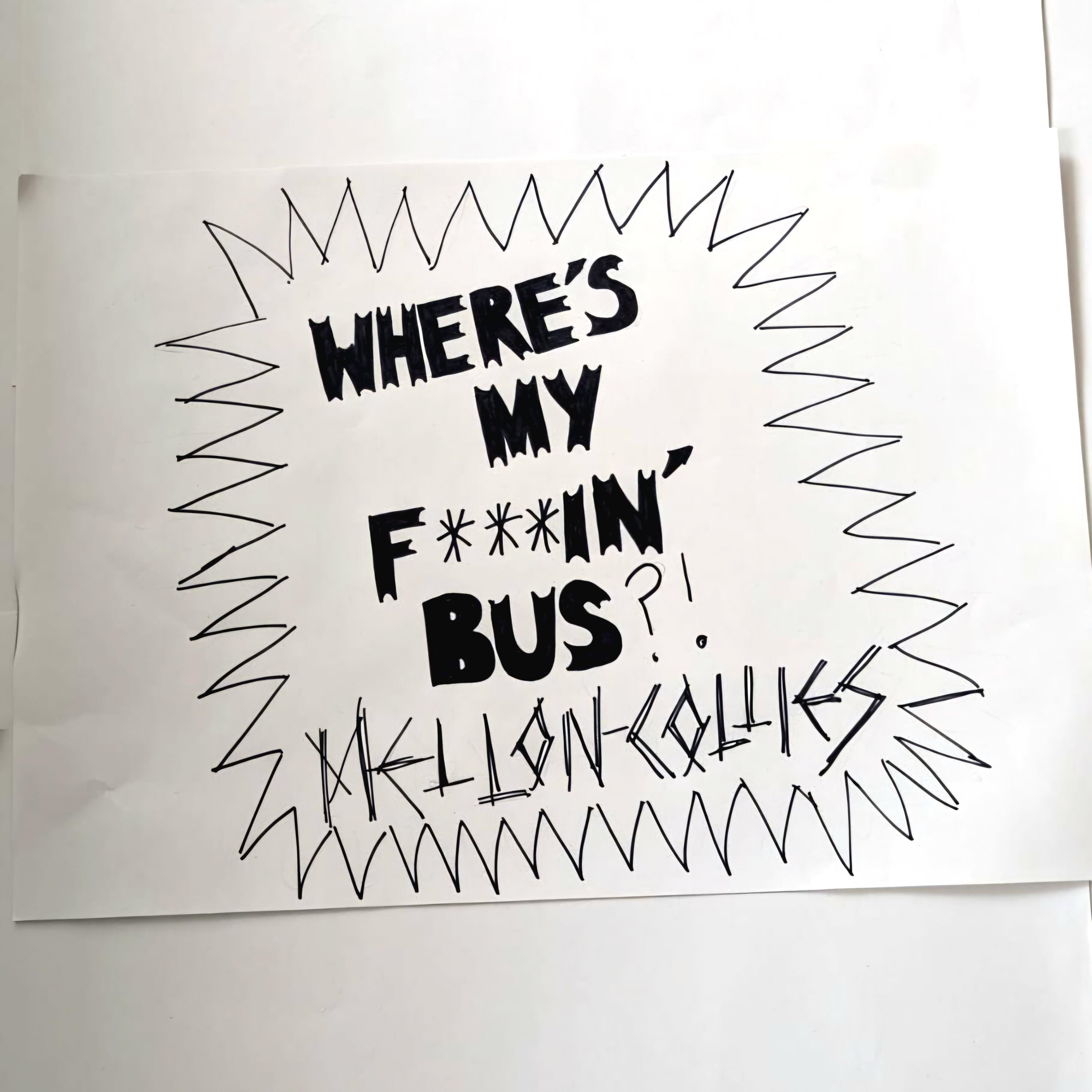 WHERE'S MY FUCKIN' BUS?! - Single