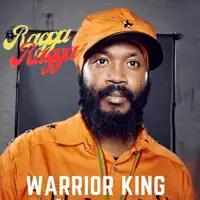 Ragga Ragga — Warrior King