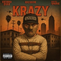 Krazy - Single - Oxnard Pugz, Xklusive & Whose