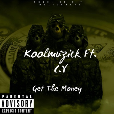 Get the money (feat. C.y. Muzikhouz) - Single