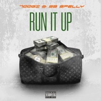 Run It Up (feat. SB Spelly) - Single - 700Gz