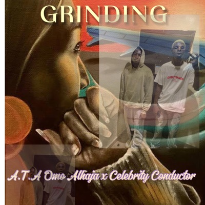 GRINDING (feat. Celebrity Conductor) - Single