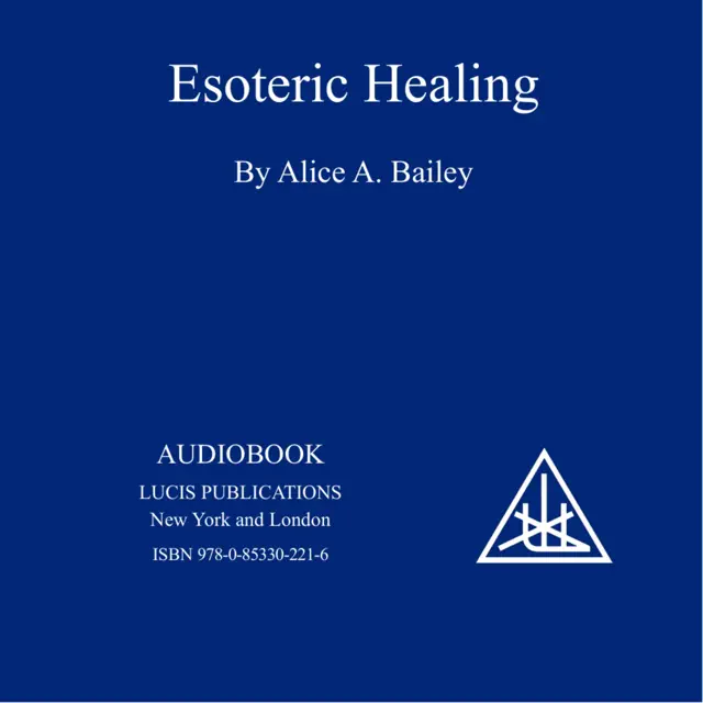 Esoteric Healing (Unabridged)