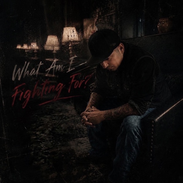 What Am I Fighting For