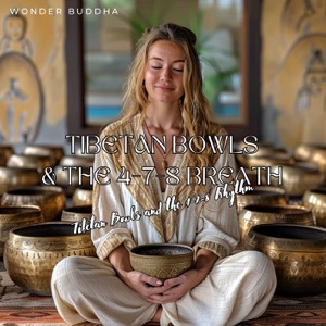 Tibetan Bowls & the 4-7-8 Breath: A Harmony of Calm