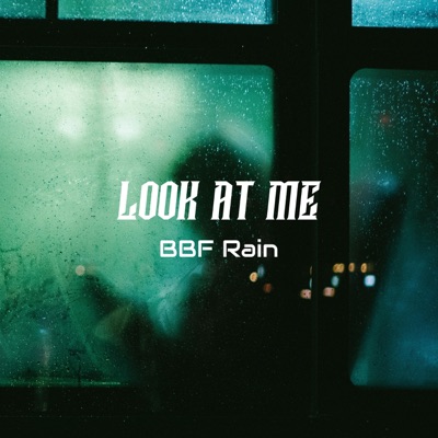 Look At Me - Single