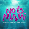 Buhos, Els Catarres & Henry Mendez - NO ÉS MIAMI portada
