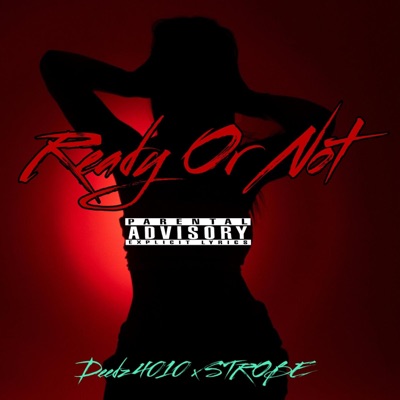 Ready Or Not (feat. STROBE) - Single