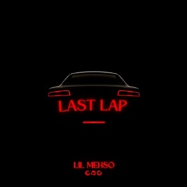 Last Lap Lil mehso