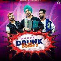 Drunk Bottles - Single - Akaal & Akash Jandu