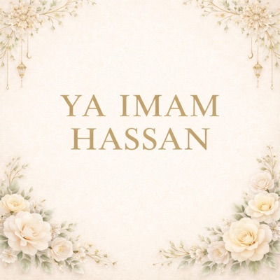 Ya Imam Hassan (feat. Mass D, Seedi Sani, Bash Fit & Abba TJ) - Single