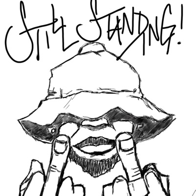 STILL STANDING (feat. Big Dawg Lawly) - Single