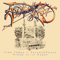 ARRIERITOS SOMOS (feat. Dj Makei) - Single - Fire & BeltranBeats