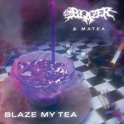 Blaze my tea