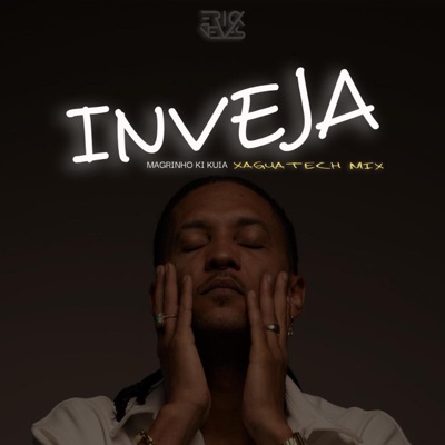 Inveja (Magrinho Ki Kuia Xaguatech Mix) - Single