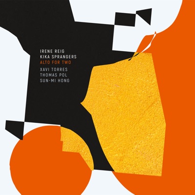 Alto for Two (with Irene Reig & Kika Sprangers)