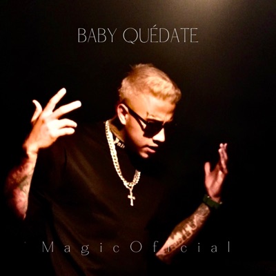 Baby Quédate - Single