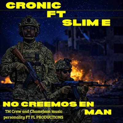 NO CREEMOS EN MAN (feat. Cronic) - Single