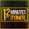 12 minutes d'unité (feat. Banos, Ironleg, Rivaï, Yves Hdz, ousmane, S'Mir, Tiyab, El Fanjo, Fredo, gromans, Gwaan, dhamma djarra, Zazakely, selecta antwan, AR€$, Niko, Emezi, Melopée & Jo2plainp) - EP