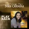 Nice Oliveira - Espírito Enche a Minha Vida