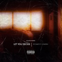 Let You Decide (feat. Chaiitiih) - Single - Petsanity