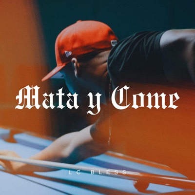 Mata y come - Single