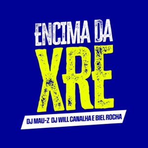 Encima da XRE
