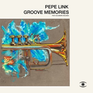 Groove Memories (feat. Alejandro Delgado)