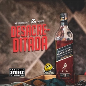 Desacreditada (feat. MC DOGUINHA DA JT & Mc DDSV)
