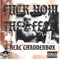 F**k how they feel (feat. Chadderbox) - Single - G-Real