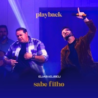 Sabe Filho (Playback) - Single - Elias e Eliseu