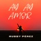 Ay Ay Amor (feat. Yas Cepeda) [Radio Edit] - Rubby Pérez lyrics