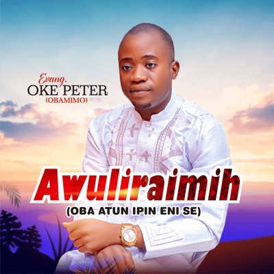 Awuliraimih Oba Atun Ipin Eni Se - EP