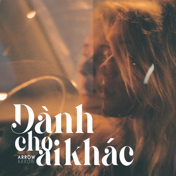 Dành Cho Ai Khác - Single