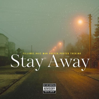 Stay Away (feat. Postar da king) - Single