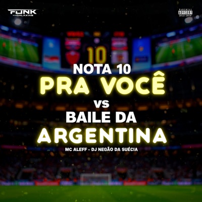 Nota 10 pra Você Vs Baile da Argentina - Single