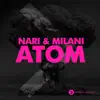 Nari & Milani - Atom