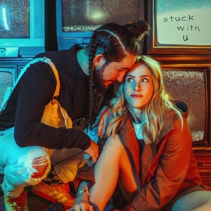 Stuck With U - Single