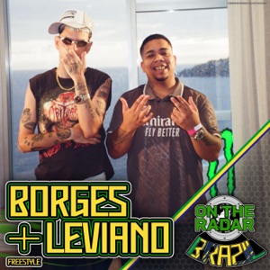 Borges & Leviano On The Radar Freestyle (feat. TkN)