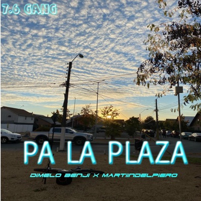 PA LA PLAZA (feat. dimelo benji) - Single