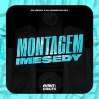 Montagem Imesedy - Single - DJ Menor da DZ7 & MC Denny