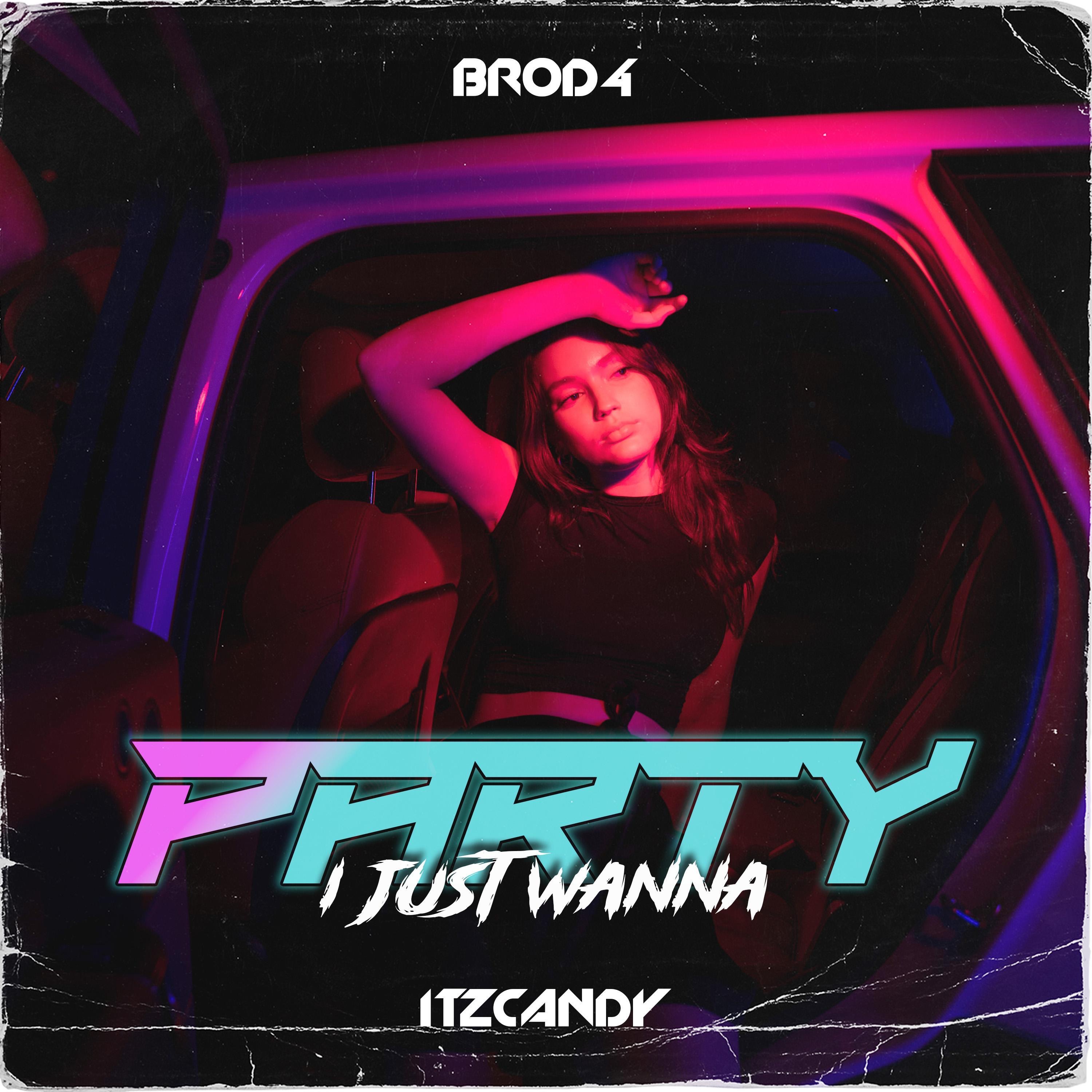 PARTY (I Just Wanna) - Single