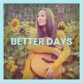 Better Days