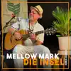 Mellow Mark - Die Insel