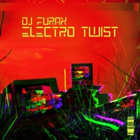 Electro Twist (2k26 Mix) - Single - DJ Furax